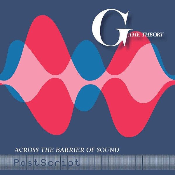 Game Theory Game Theory - Across The Barrier Of Sound: Postscript (LP)