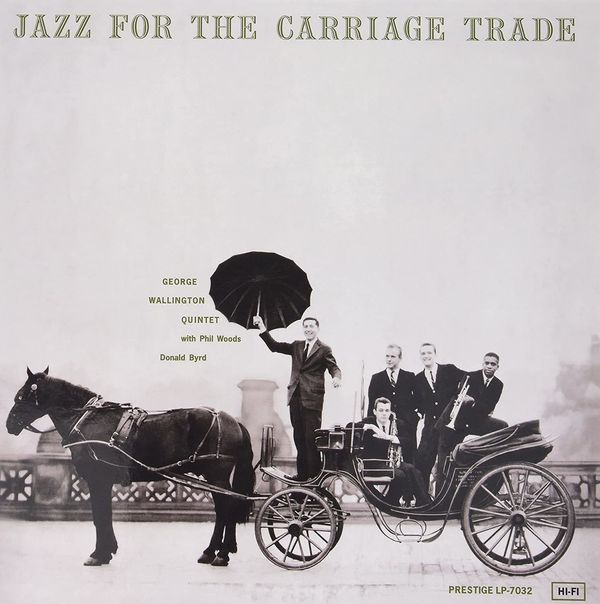 George Wallington George Wallington - Jazz For The Carriage Trade (LP)