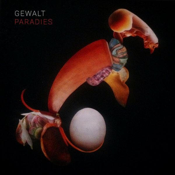 Gewalt Gewalt - Paradies (2 LP)