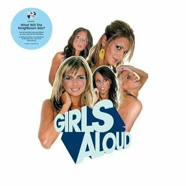 Girls Aloud Girls Aloud - What Will The Neighbours Say? (Blue Coloured) (Anniversary Edition) (LP)