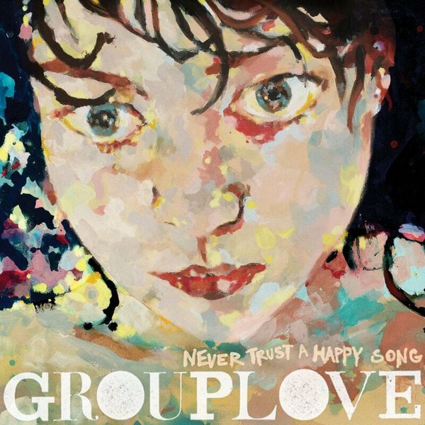 Grouplove Grouplove - Never Trust A Happy Song (Red Coloured) (LP)