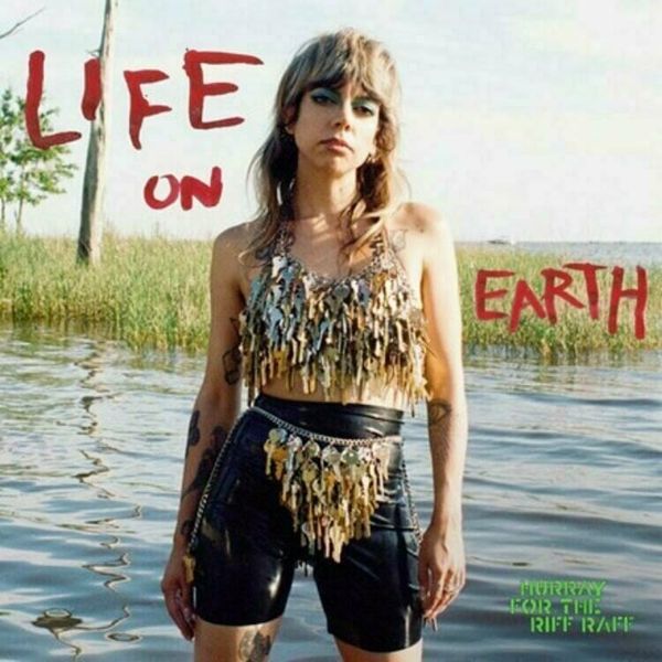 Hurray For The Riff Raff Hurray For The Riff Raff - Life On Earth (LP)