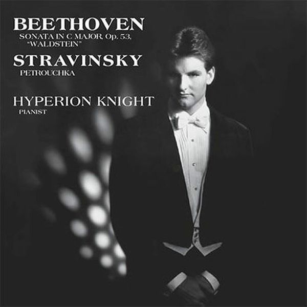 Hyperion Knight Hyperion Knight - Beethoven/Stravinsky: Hyperion Knight/ Sonata In C Major, Op. 53 (LP) (200g)