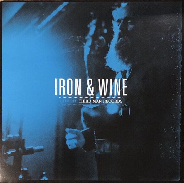 Iron and Wine Iron and Wine - Live At Third Man Records (LP)