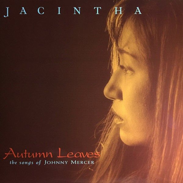 Jacintha Jacintha Autumn Leaves - The Songs Of Johnny Mercer (2 LP)