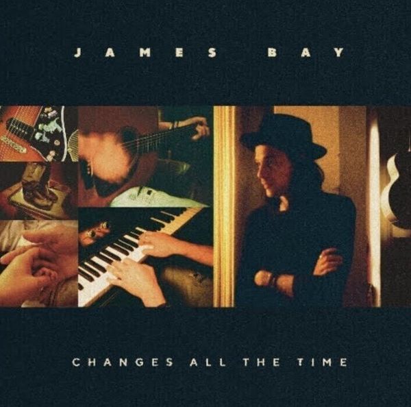 James Bay James Bay - Changes All The Time (CD)