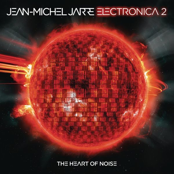 Jean-Michel Jarre Jean-Michel Jarre Electronica 2: The Heart of Noise (2 LP)