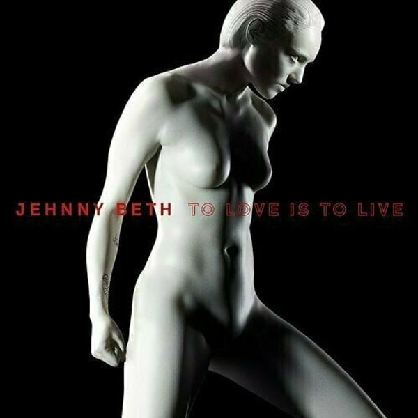 Jehnny Beth Jehnny Beth - To Love Is To Live (LP)