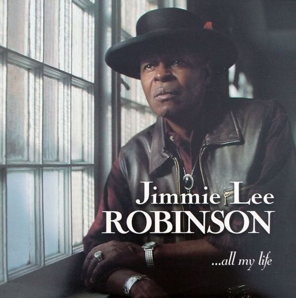 Jimmie Lee Robinson Jimmie Lee Robinson - All My Life (2 LP)