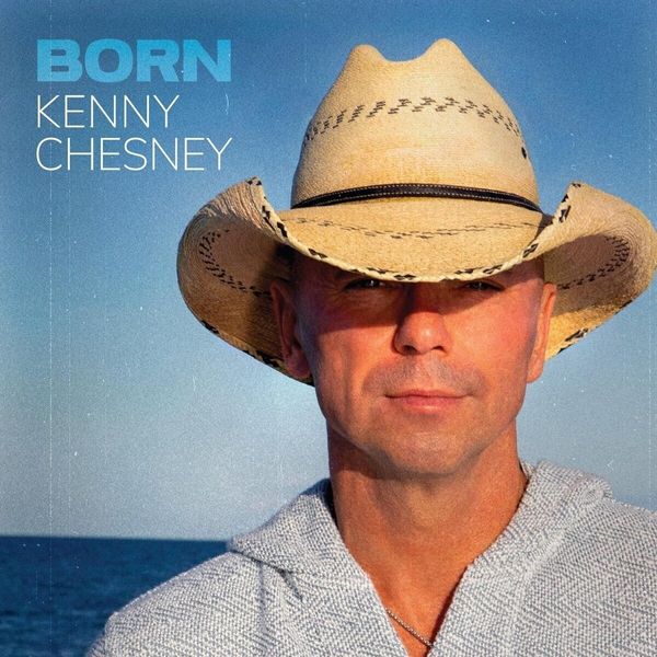 Kenny Chesney Kenny Chesney - Born (CD)