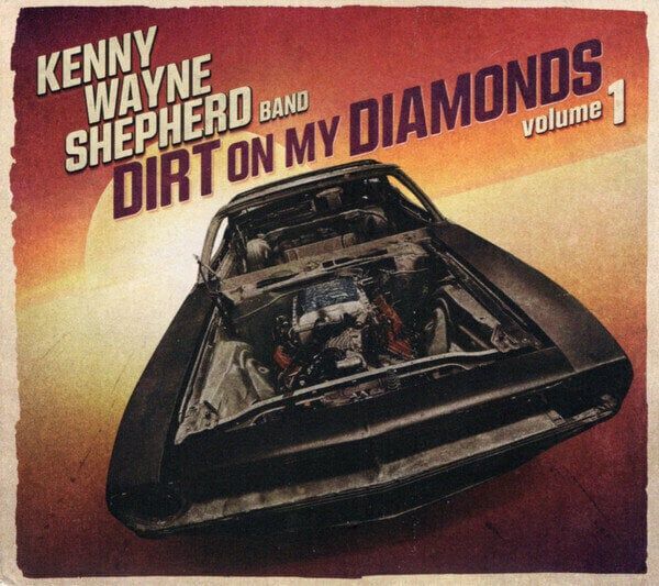 KENNY WAYNE SHEPHERD KENNY WAYNE SHEPHERD - Dirt On My Diamonds Vol.1 (Digipak) (CD)