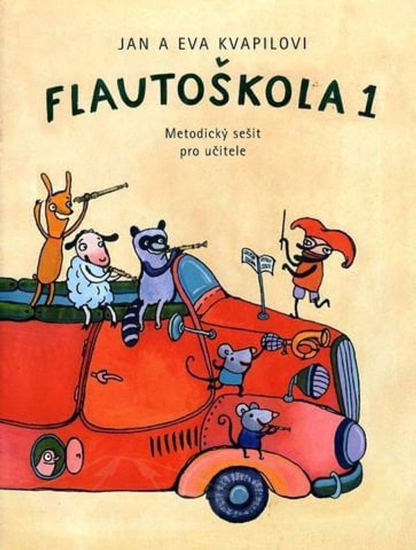 Kvapil-Kvapilová Kvapil-Kvapilová Flautoškola 1 (metodický zošit) Note