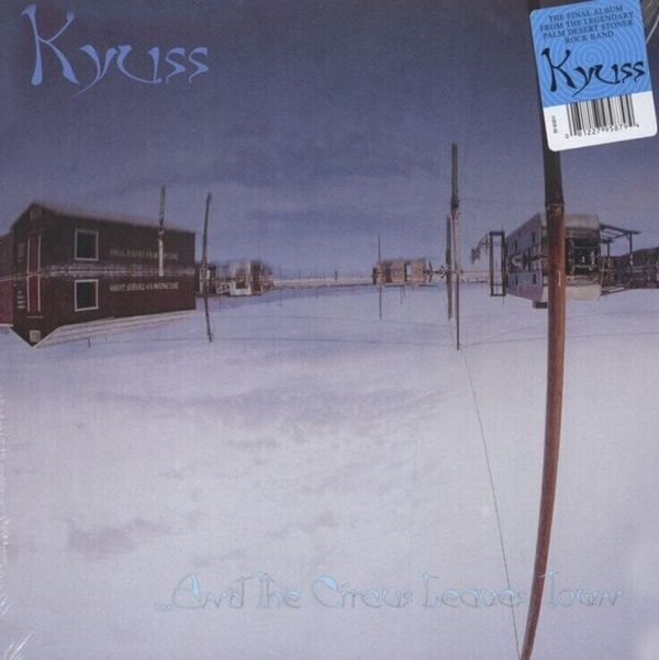 Kyuss Kyuss - ..And The Circus Leaves Town (Reissue) (LP)