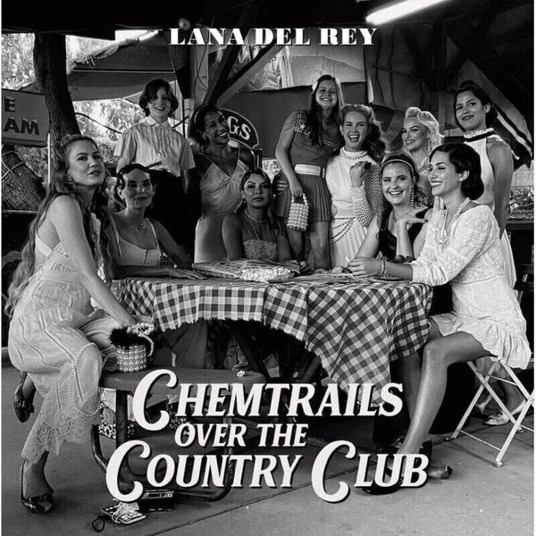 Lana Del Rey Lana Del Rey - Chemtrails Over The Country Club (LP)