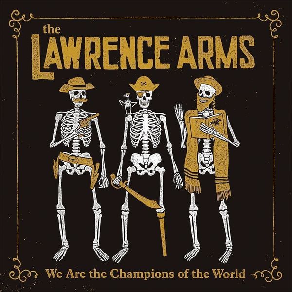 Lawrence Arms Lawrence Arms - We Are The Champions Of The World (2 LP)