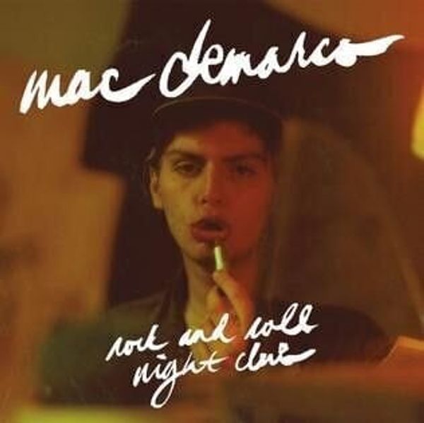 Mac DeMarco Mac DeMarco - Rock And Roll Night Club (LP)