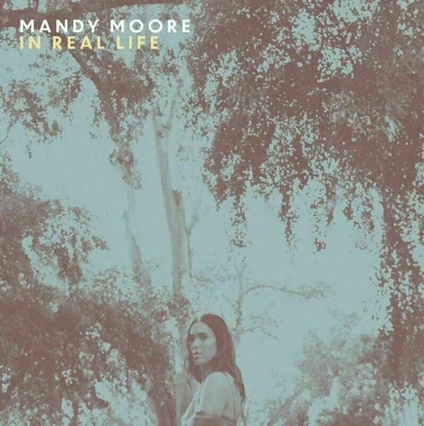 Mandy Moore Mandy Moore - In Real Life (LP)