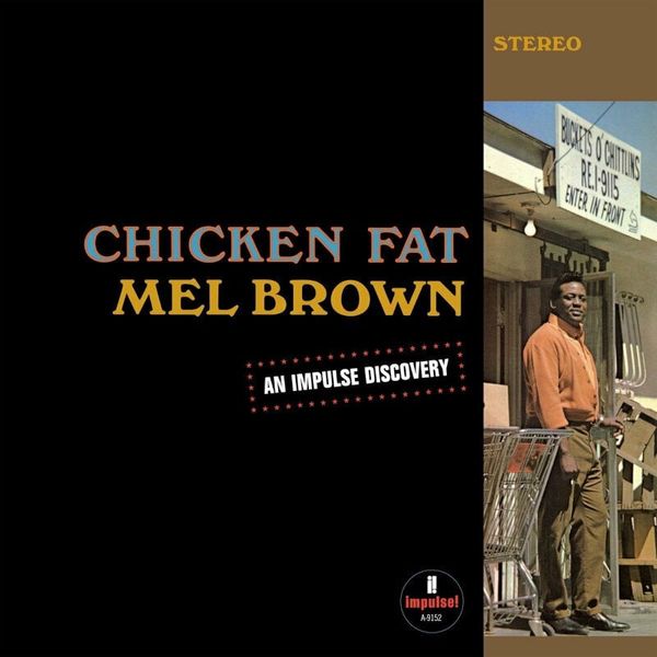 Mel Brown Mel Brown - Chicken Fat (LP)