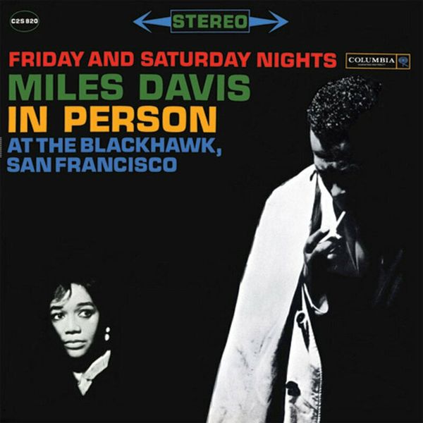 Miles Davis Miles Davis - In Person At The Blackhawk, San Francisco (Friday And Saturday Nights) (180 g) (2 LP)