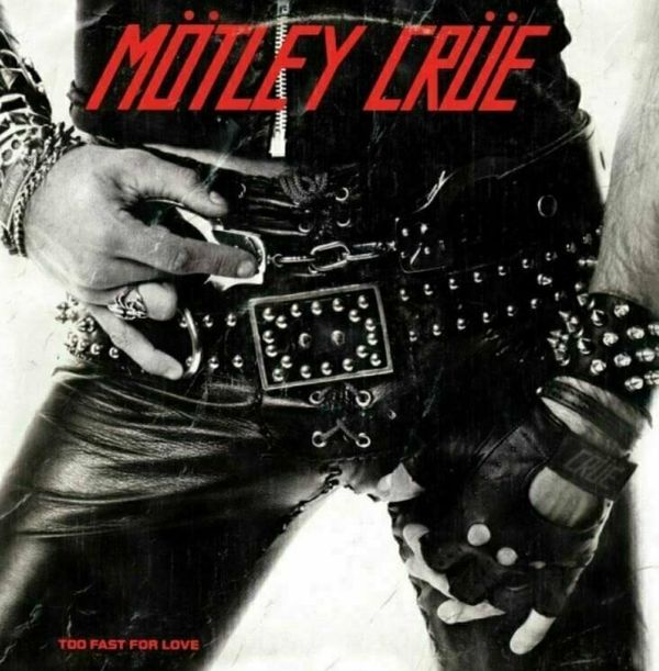 Motley Crue Motley Crue - Too Fast For Love (LP)