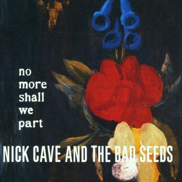 Nick Cave & The Bad Seeds Nick Cave & The Bad Seeds - No More Shall We Part (LP)