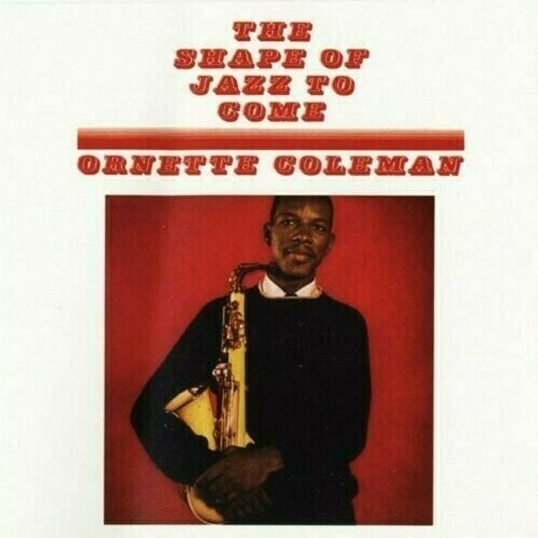 Ornette Coleman Ornette Coleman - The Shape Of Jazz To Come (LP)