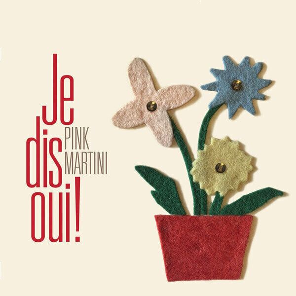 Pink Martini Pink Martini - Je Dis Oui! (Gatefold) (2 LP)