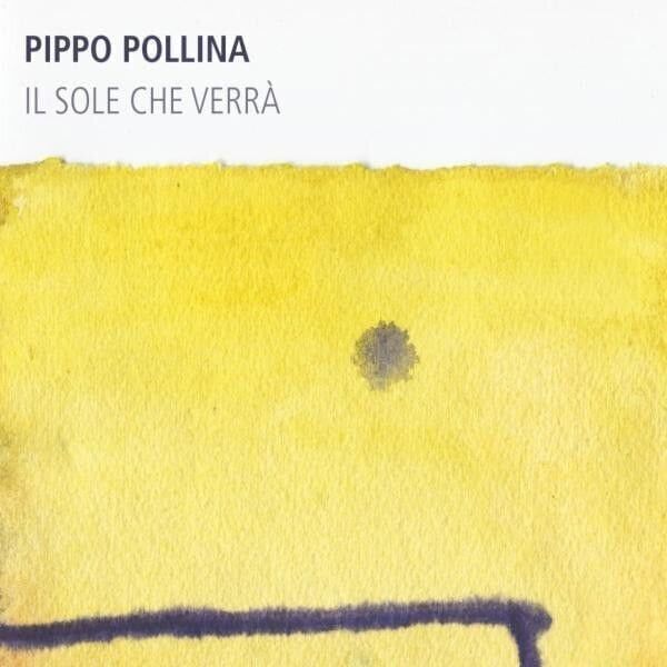 Pippo Pollina Pippo Pollina - Il Sole Che Verra (LP)