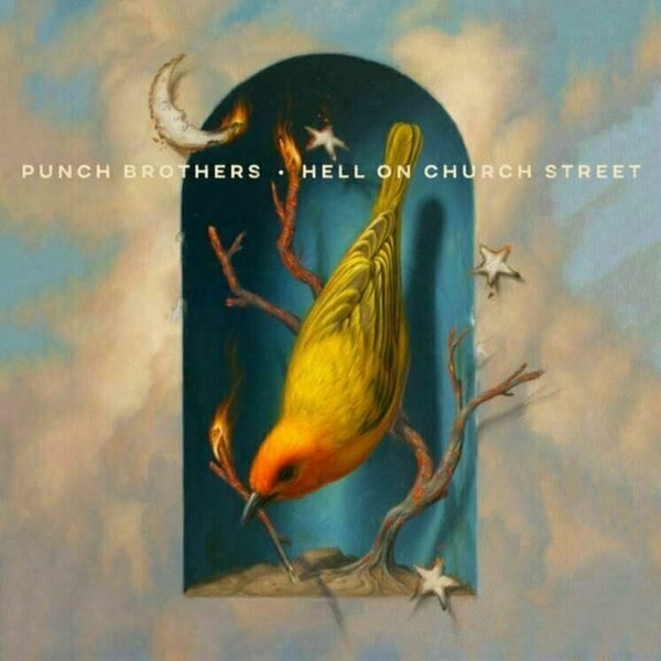 Punch Brothers Punch Brothers - Hell On Church Street (LP)