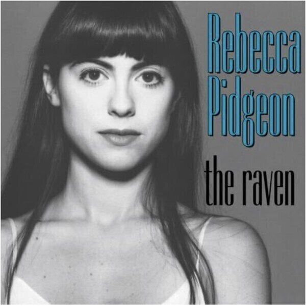 Rebecca Pidgeon Rebecca Pidgeon - The Raven (2 LP) (200g) (45 RPM)
