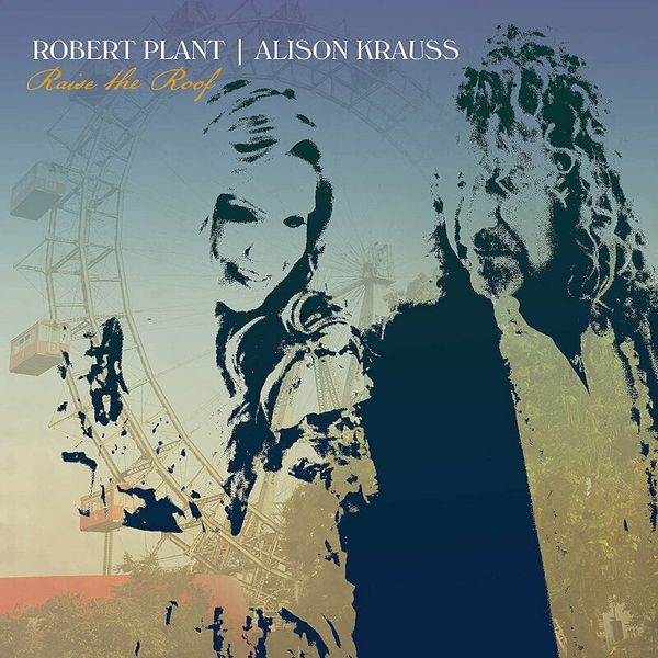 Robert Plant & Alison Krauss Robert Plant & Alison Krauss - Raise The Roof (2 LP)