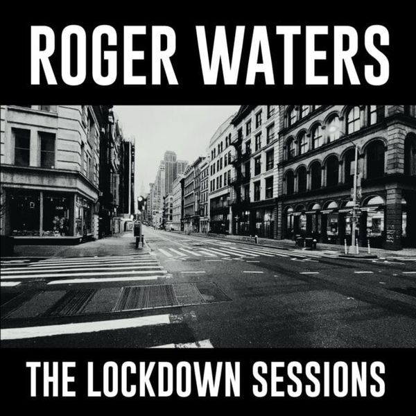 Roger Waters Roger Waters - The Lockdown Sessions (LP)
