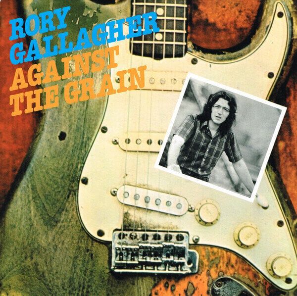 Rory Gallagher Rory Gallagher - Against The Grain (Remastered) (LP)