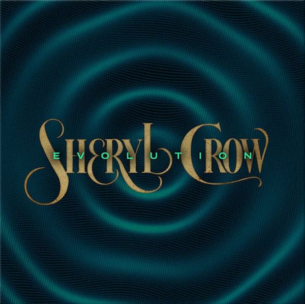 Sheryl Crow Sheryl Crow - Evolution (CD)