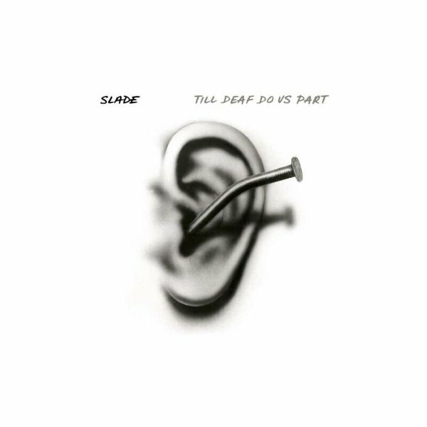 Slade Slade - Till Deaf Do Us Part (Clear/Black Splatter) (LP)