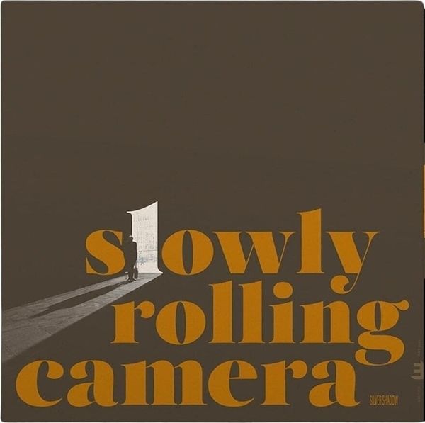 Slowly Rolling Camera Slowly Rolling Camera - Silver Shadow (LP)