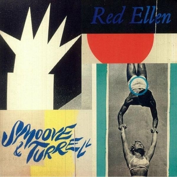 Smoove & Turrell Smoove & Turrell - Red Ellen (LP)