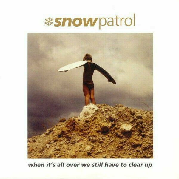 Snow Patrol Snow Patrol - When Its All Over We Still Have To Clear Up (LP + 7" Vinyl)