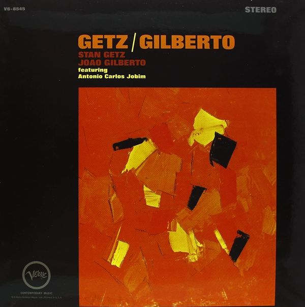 Stan Getz & Joao Gilberto Stan Getz & Joao Gilberto - Getz and Gilberto (2 LP)