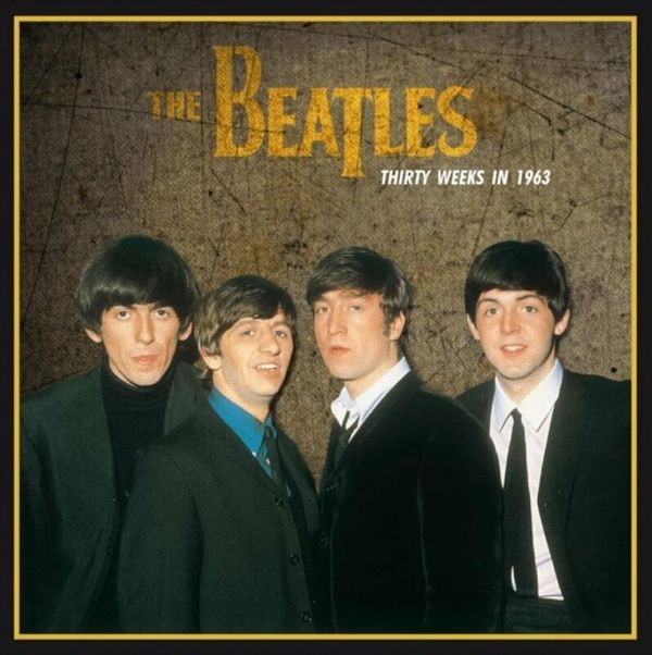 The Beatles The Beatles - Thirty Weeks In 1963 (LP)