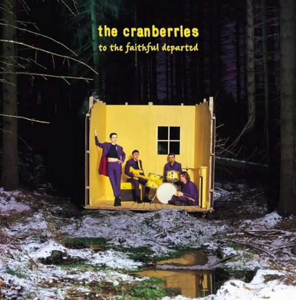 The Cranberries The Cranberries - To The Faithful Departed (140g) (2 LP)