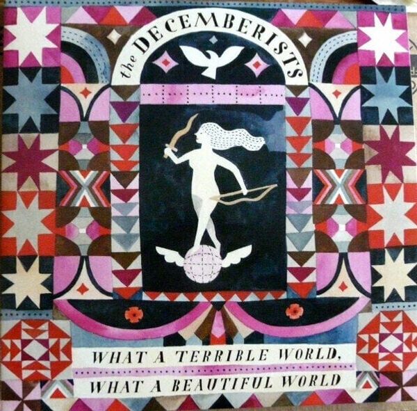 The Decemberists The Decemberists - What A Terrible World, What A Beautiful World (2 LP) (180g)