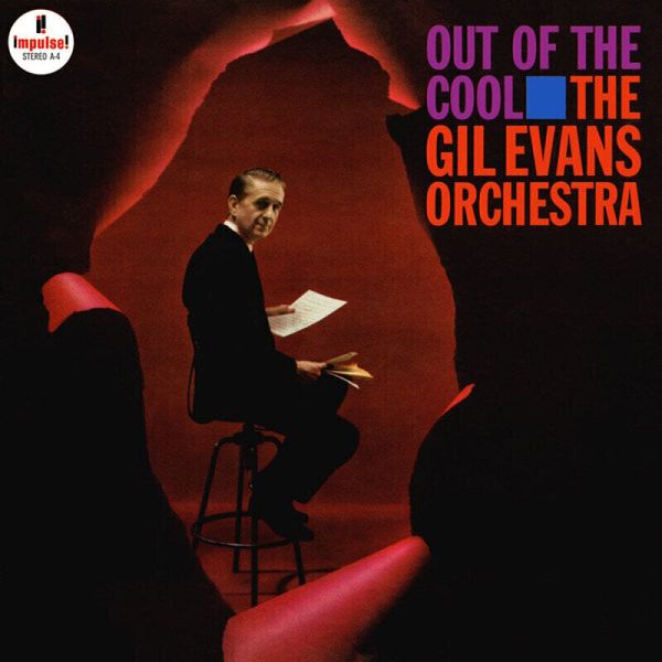 The Gil Evans Orchestra The Gil Evans Orchestra - Out Of The Cool (LP)