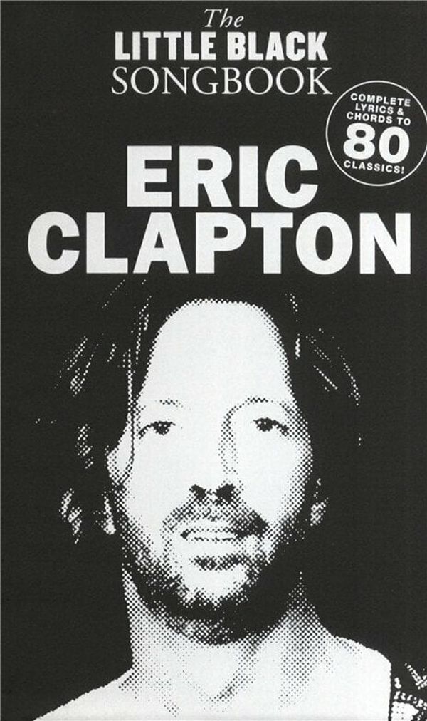 The Little Black Songbook The Little Black Songbook Eric Clapton Note