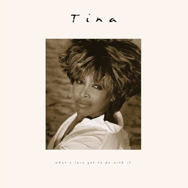 Tina Turner Tina Turner - What's Love Got To Do With It? (30th Anniversary Edition) (LP)