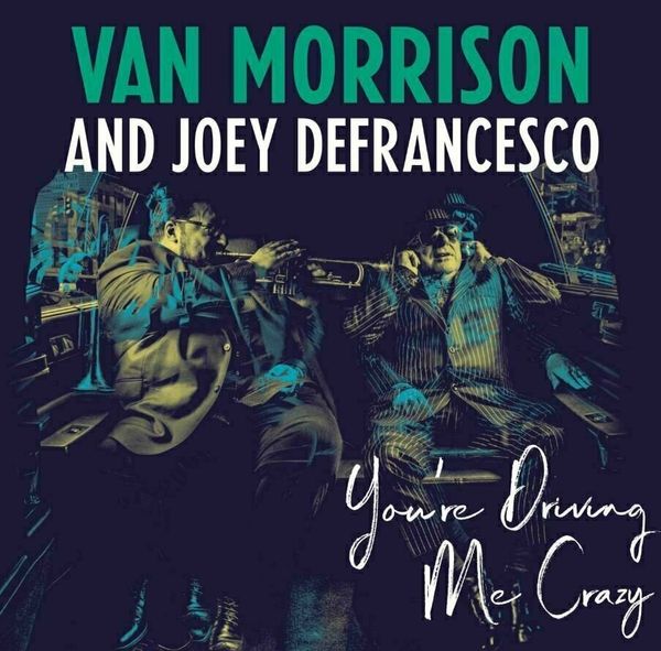Van Morrison Van Morrison - You're Driving Me Crazy (2 LP)