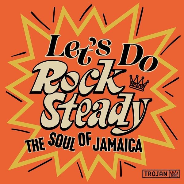 Various Artists Various Artists - Let's Do Rock Steady (The Soul Of Jamaica) (2 LP)