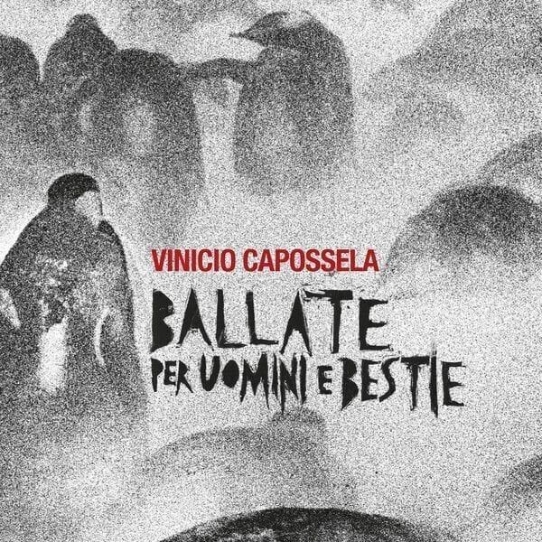 Vinicio Capossela Vinicio Capossela - Ballate Per Uomini E Bestie (CD)