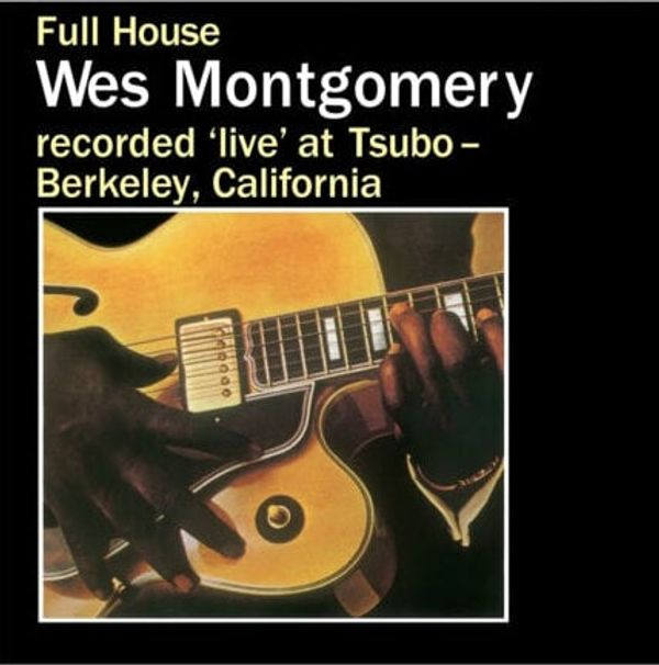 Wes Montgomery Wes Montgomery - Full House (Opaque Mustard Colour Vinyl) (LP)