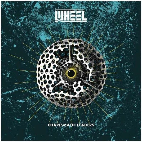Wheel Wheel - Charismatic Leaders (180g) (LP)